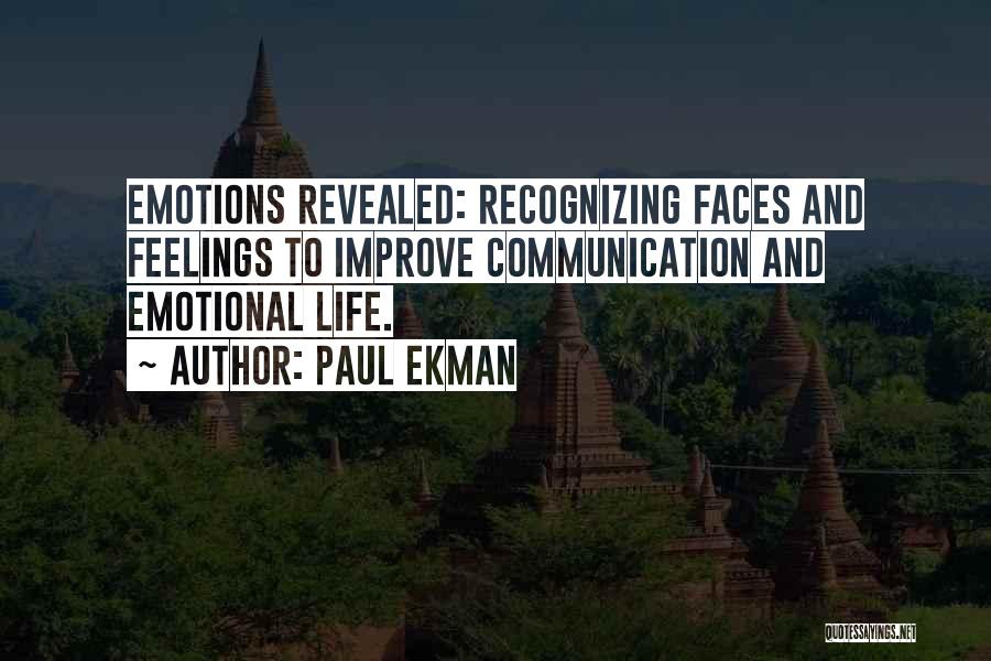 Improve Communication Quotes By Paul Ekman