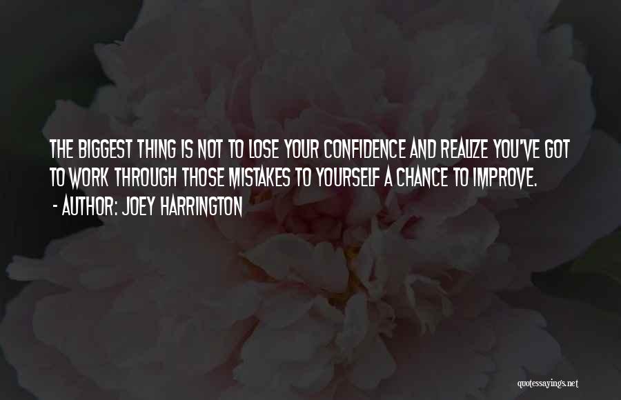 Improve Confidence Quotes By Joey Harrington