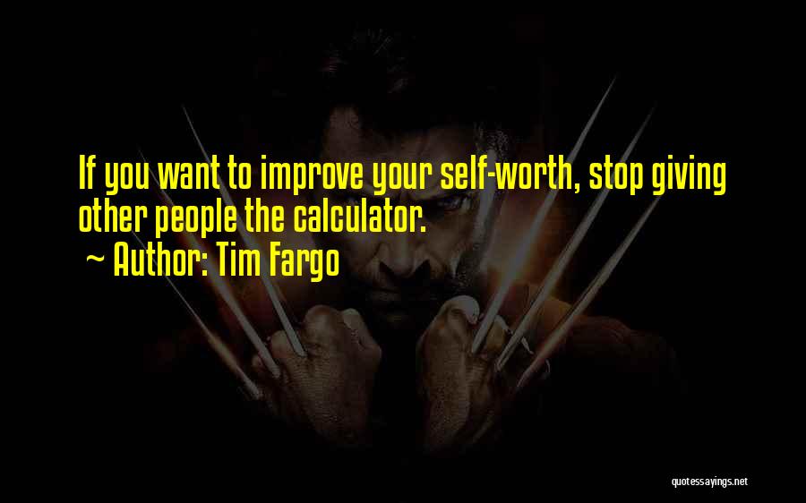Improve Confidence Quotes By Tim Fargo