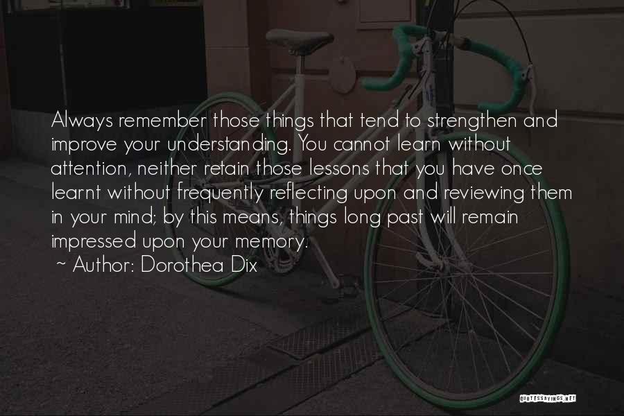 Improve Memory Quotes By Dorothea Dix