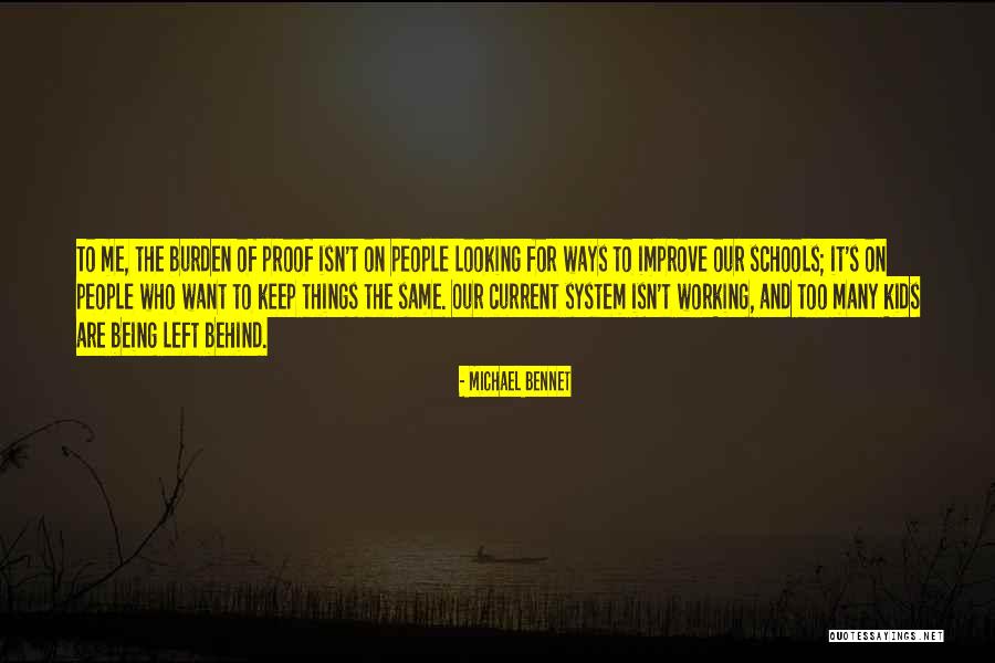 Improve Our Schools Quotes By Michael Bennet Improve Our Schools Quotes By Michael Bennet