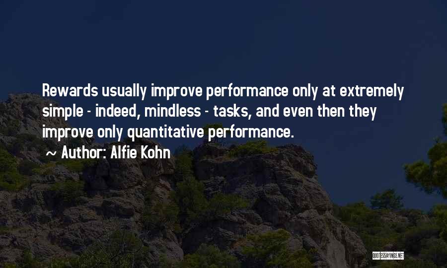 Improve Performance Quotes By Alfie Kohn