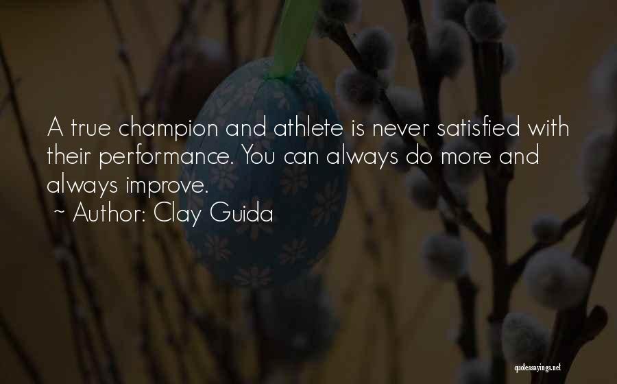 Improve Performance Quotes By Clay Guida