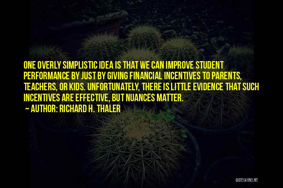 Improve Performance Quotes By Richard H. Thaler