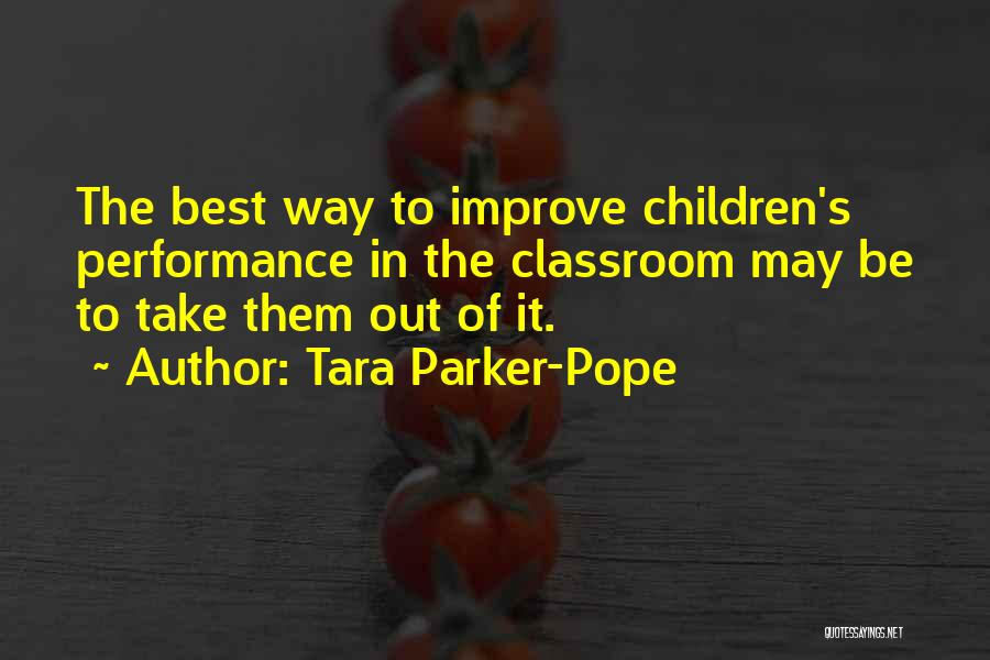 Improve Performance Quotes By Tara Parker-Pope