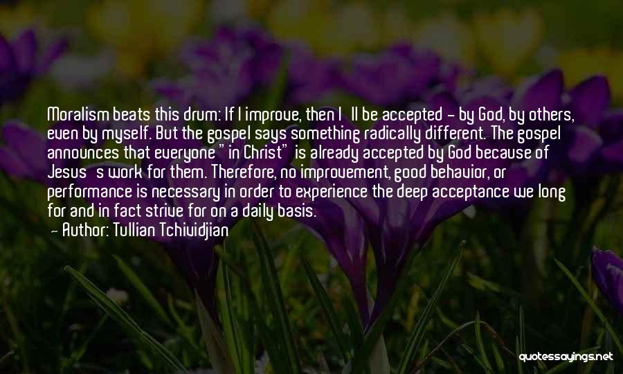 Improve Performance Quotes By Tullian Tchividjian
