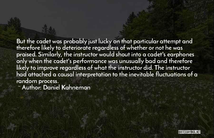 Improve Process Quotes By Daniel Kahneman