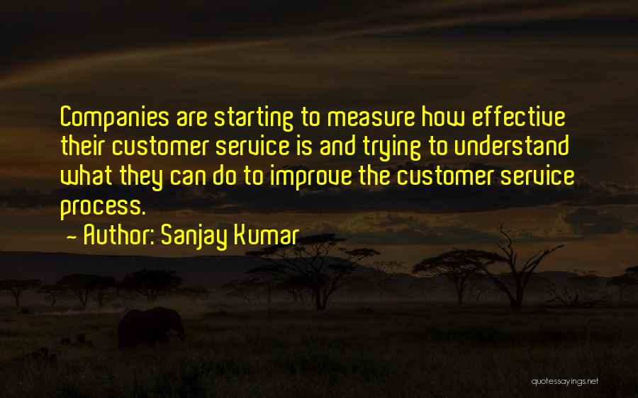 Improve Process Quotes By Sanjay Kumar