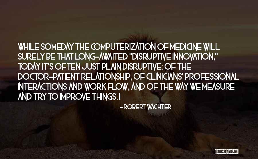 Improve Relationship Quotes By Robert Wachter