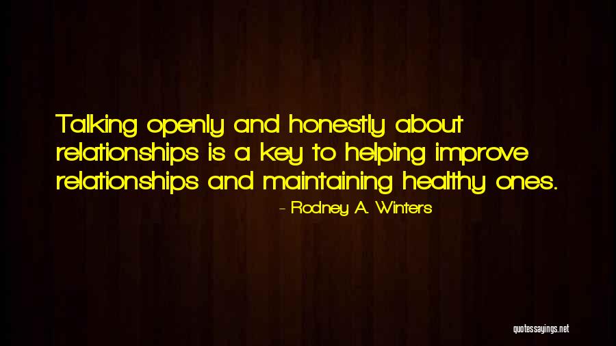 Improve Relationship Quotes By Rodney A. Winters