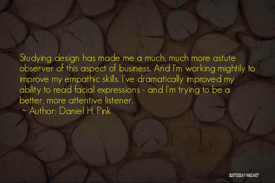 Improve Skills Quotes By Daniel H. Pink