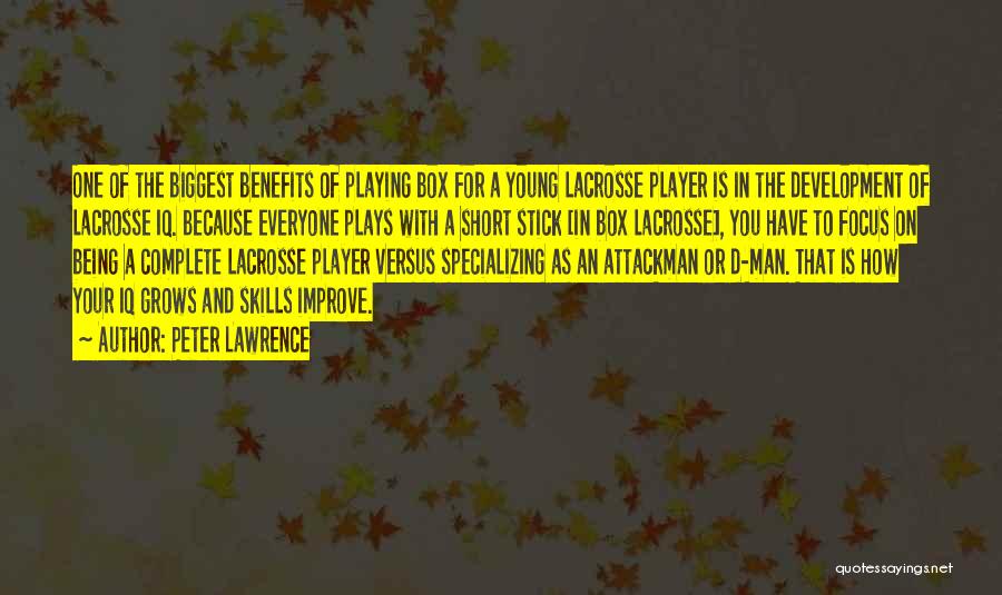Improve Skills Quotes By Peter Lawrence