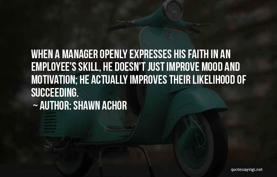 Improve Skills Quotes By Shawn Achor