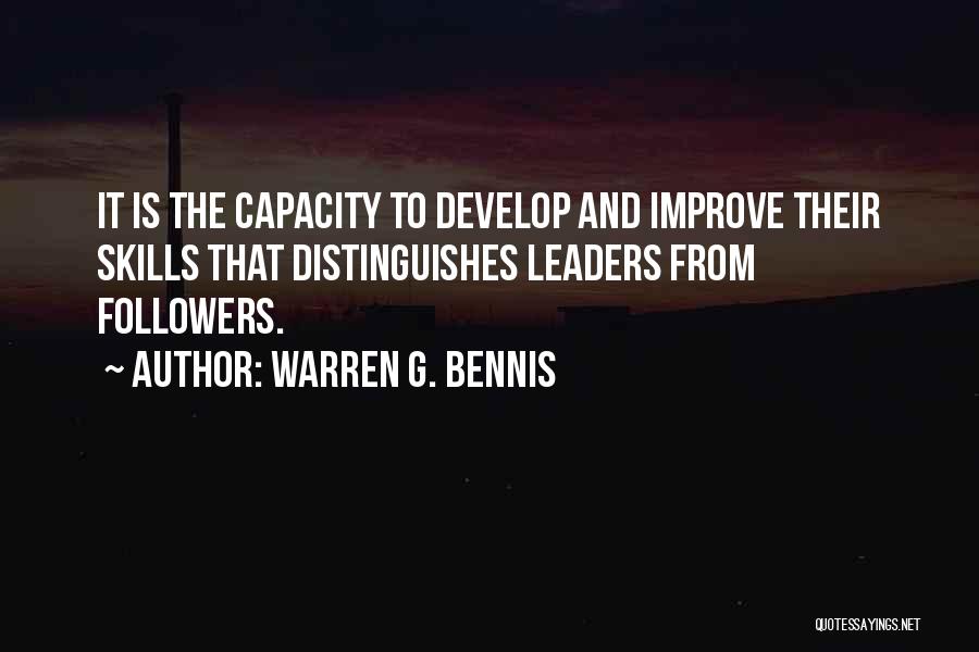 Improve Skills Quotes By Warren G. Bennis