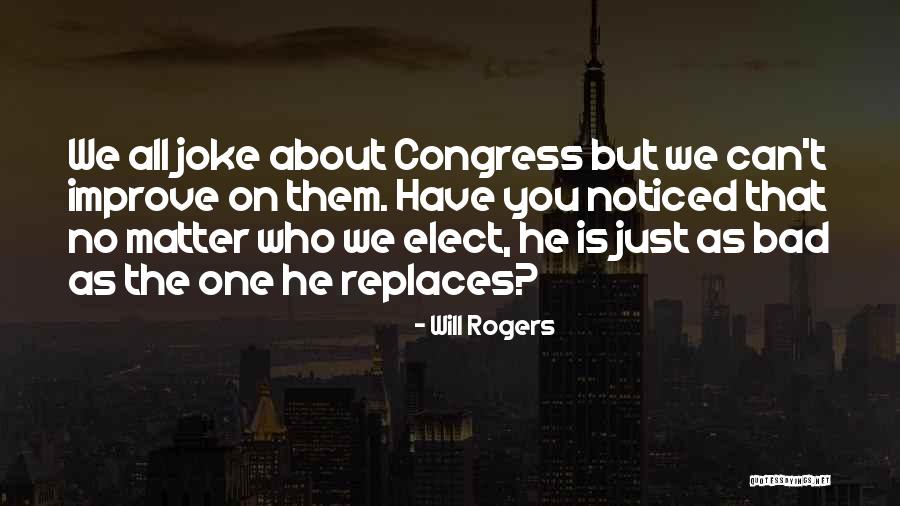 Improve The Quotes By Will Rogers Improve The Quotes By Will Rogers