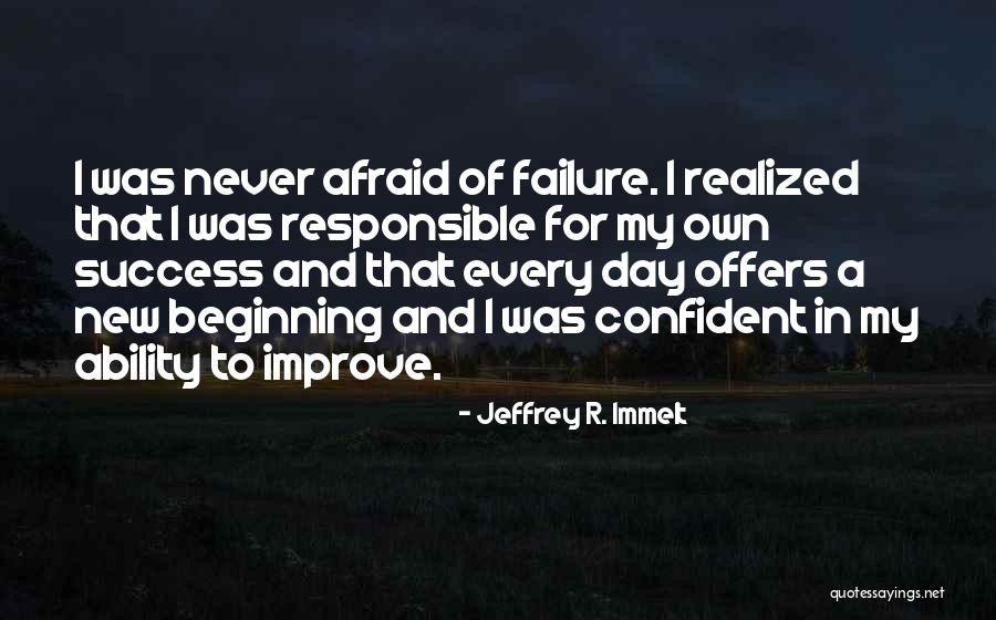 Improve Your Attitude Quotes By Jeffrey R. Immelt Improve Your Attitude Quotes By Jeffrey R. Immelt