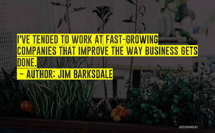 Improve Your Business Quotes By Jim Barksdale