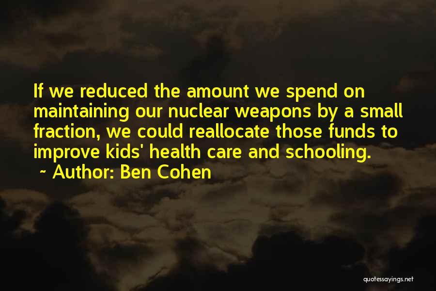 Improve Your Health Quotes By Ben Cohen