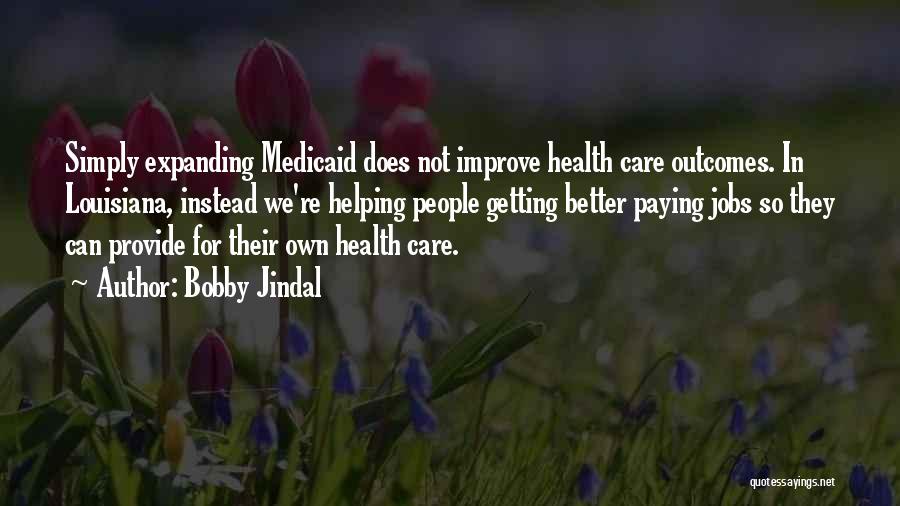 Improve Your Health Quotes By Bobby Jindal