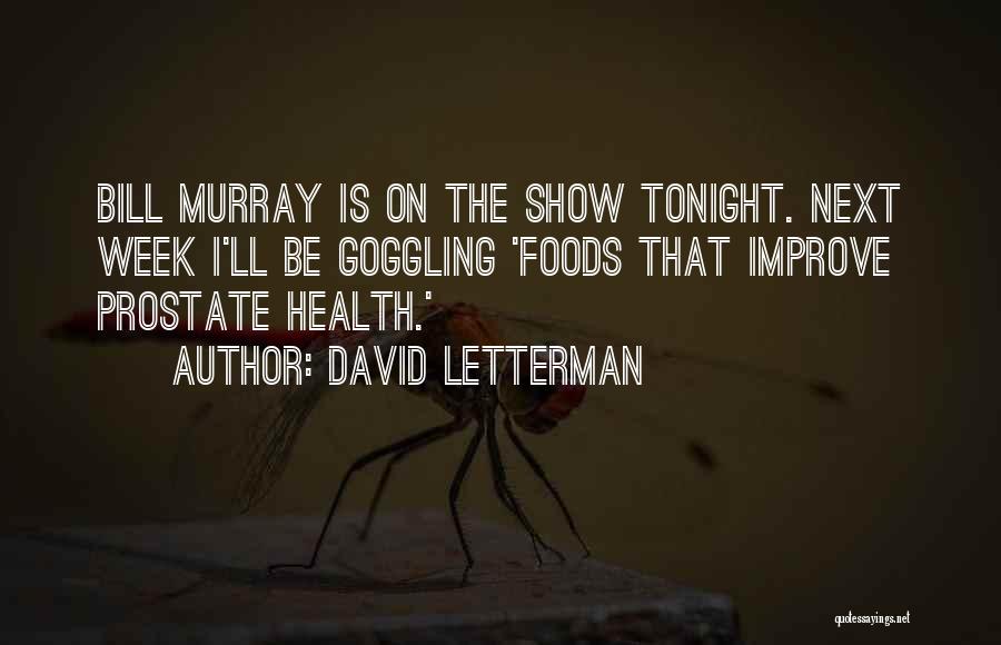 Improve Your Health Quotes By David Letterman