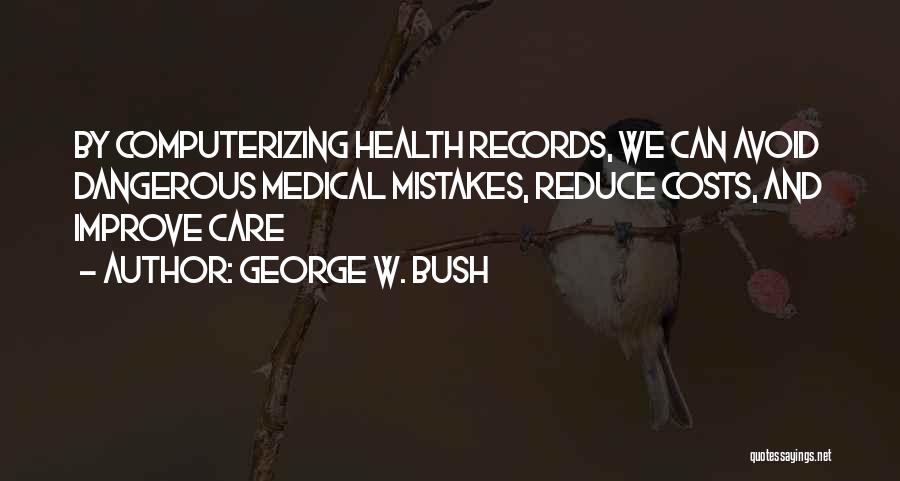 Improve Your Health Quotes By George W. Bush