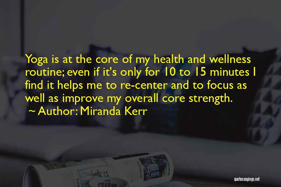 Improve Your Health Quotes By Miranda Kerr