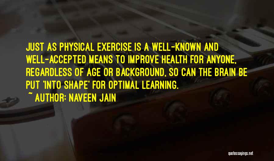 Improve Your Health Quotes By Naveen Jain