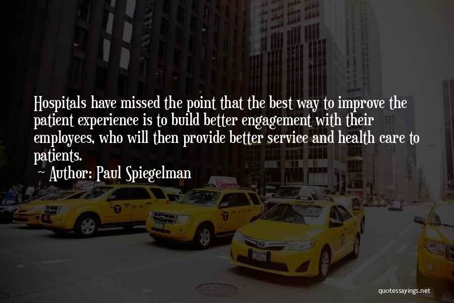 Improve Your Health Quotes By Paul Spiegelman