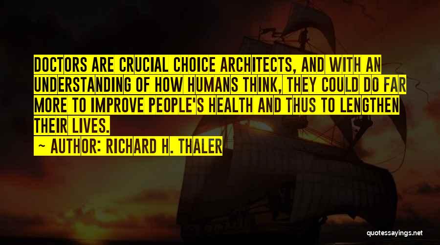 Improve Your Health Quotes By Richard H. Thaler