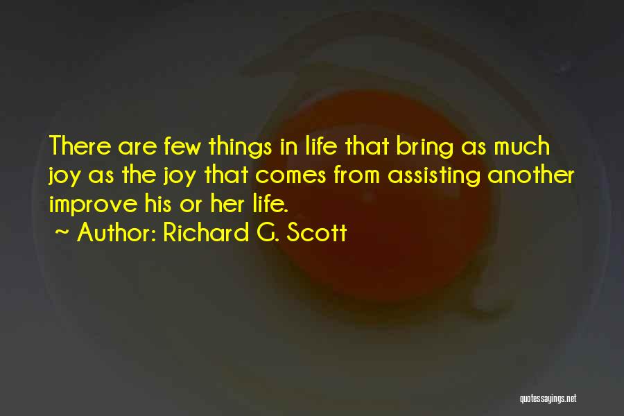 Improve Your Life Inspirational Quotes By Richard G. Scott