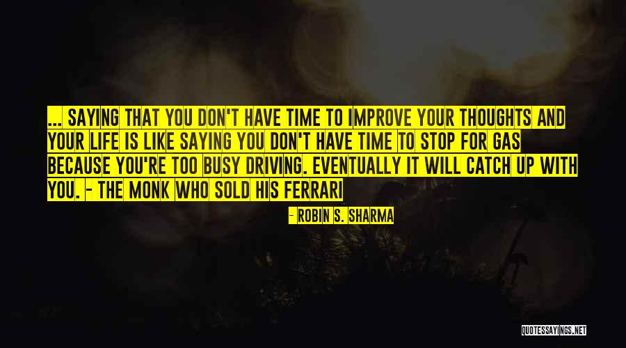 Improve Your Life Inspirational Quotes By Robin S. Sharma