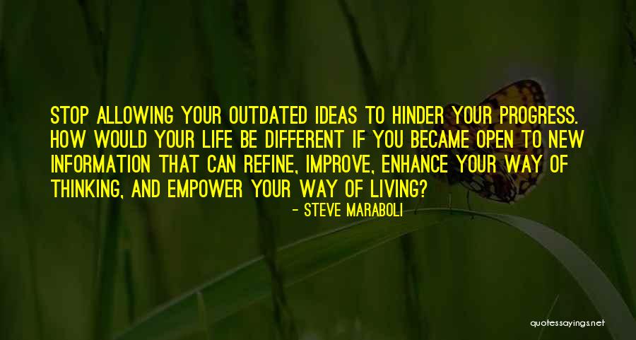 Improve Your Life Inspirational Quotes By Steve Maraboli