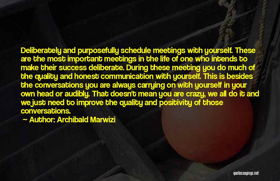 Improve Your Life Quotes By Archibald Marwizi Improve Your Life Quotes By Archibald Marwizi