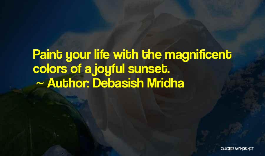 Improve Your Life Quotes By Debasish Mridha