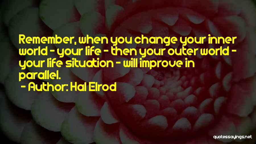 Improve Your Life Quotes By Hal Elrod