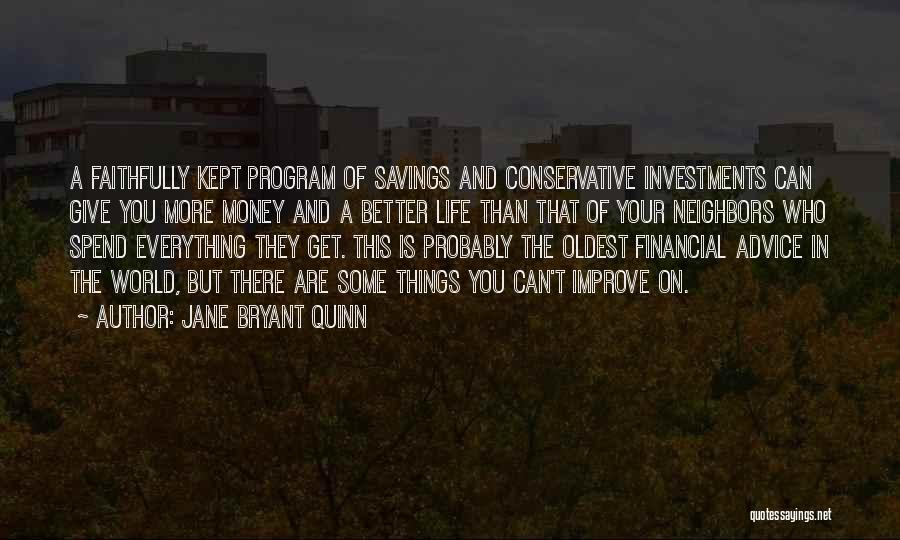 Improve Your Life Quotes By Jane Bryant Quinn