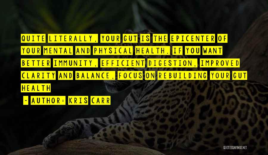 Improved Health Quotes By Kris Carr