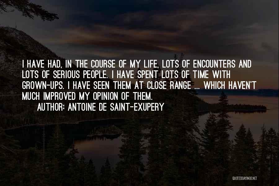 Improved Life Quotes By Antoine De Saint-Exupery