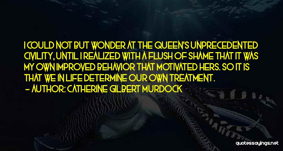 Improved Life Quotes By Catherine Gilbert Murdock