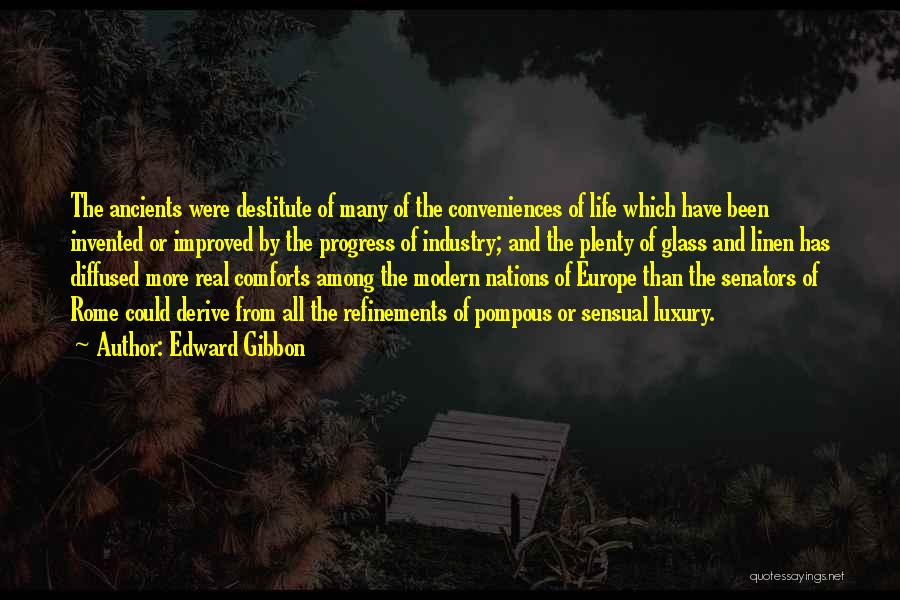 Improved Life Quotes By Edward Gibbon