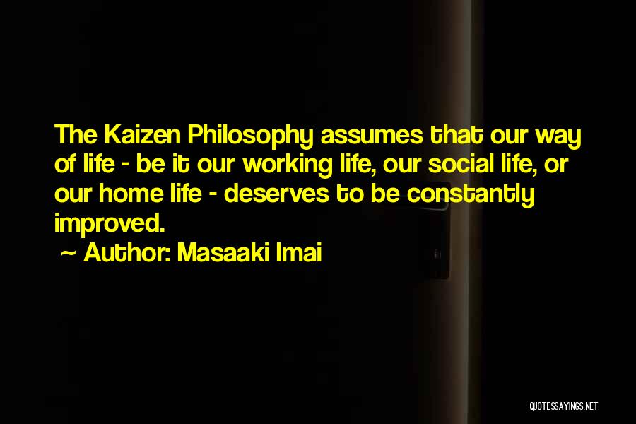 Improved Life Quotes By Masaaki Imai