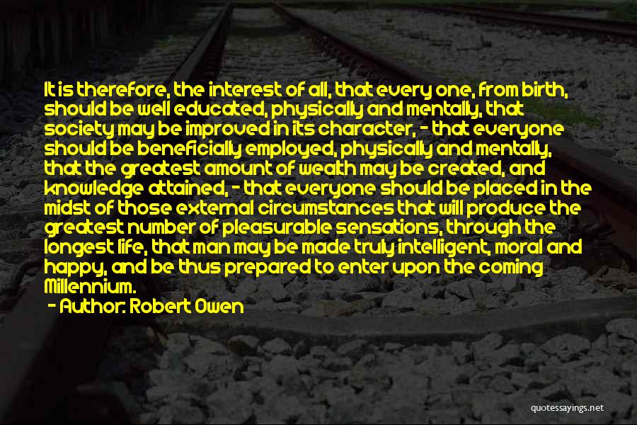 Improved Life Quotes By Robert Owen