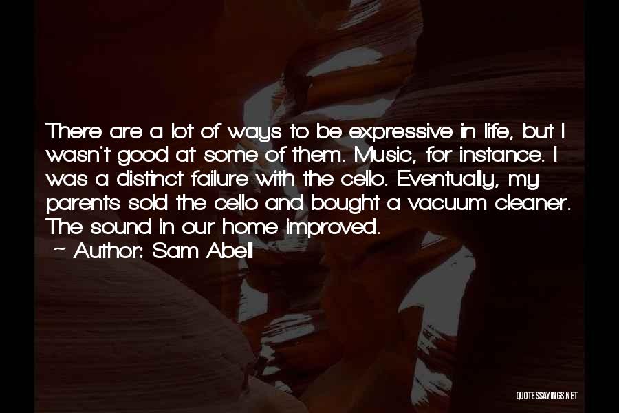 Improved Life Quotes By Sam Abell