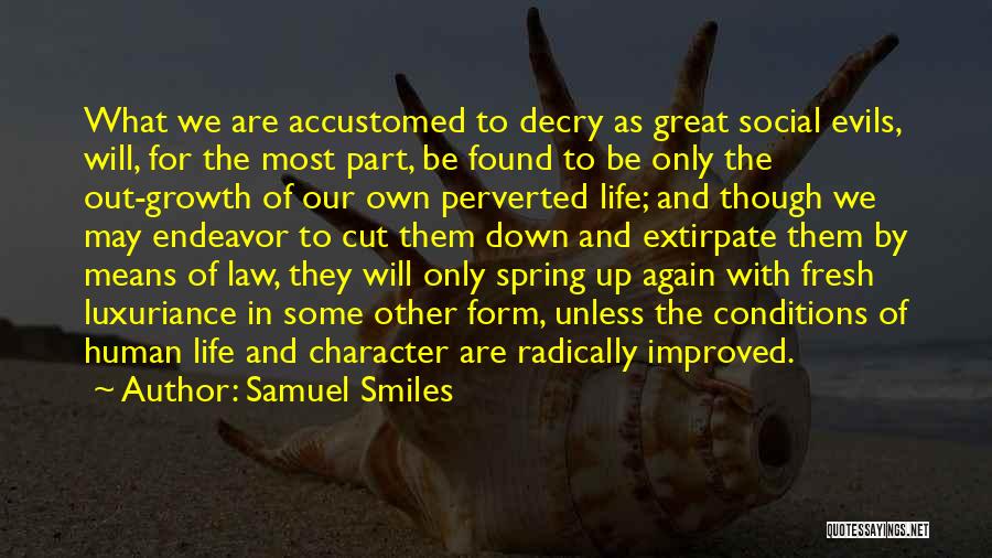 Improved Life Quotes By Samuel Smiles