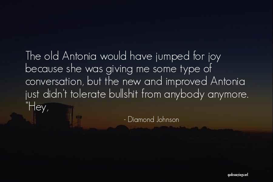 Improved Me Quotes By Diamond Johnson Improved Me Quotes By Diamond Johnson