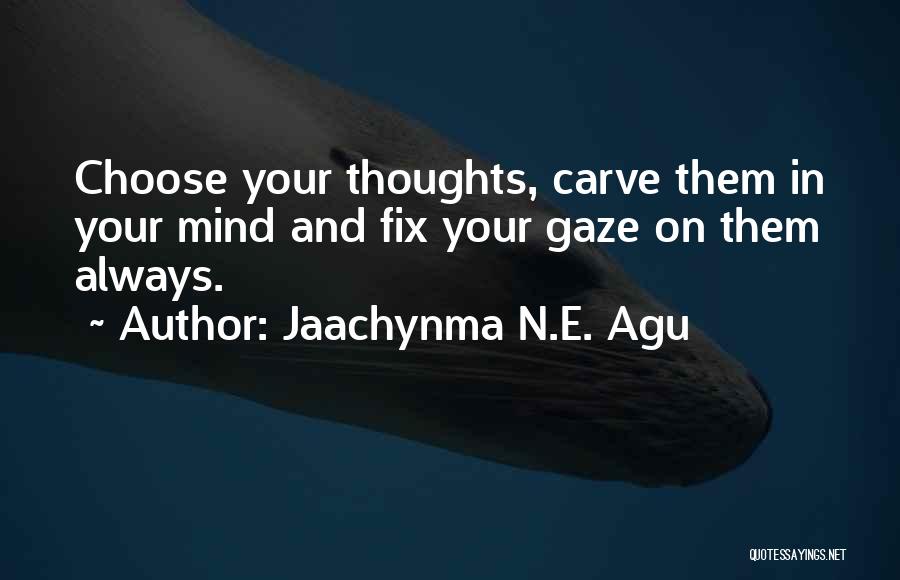 Improvement And Success Quotes By Jaachynma N.E. Agu