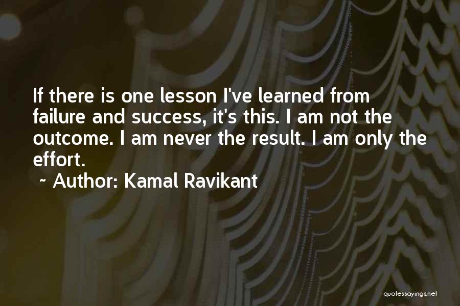 Improvement And Success Quotes By Kamal Ravikant
