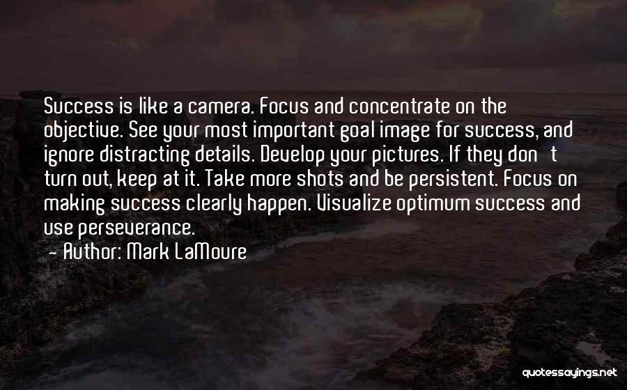 Improvement And Success Quotes By Mark LaMoure