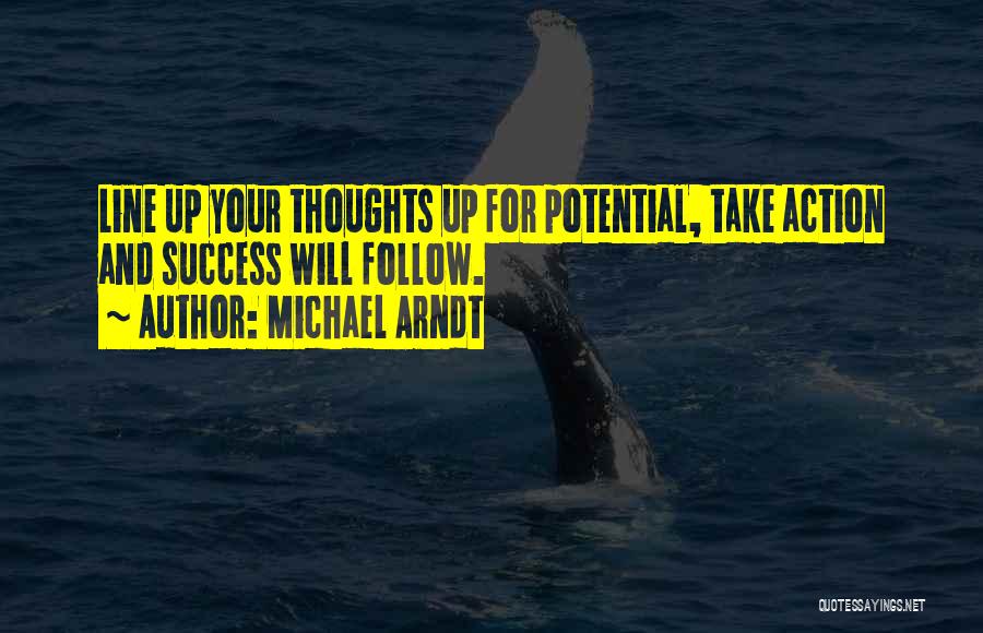 Improvement And Success Quotes By Michael Arndt