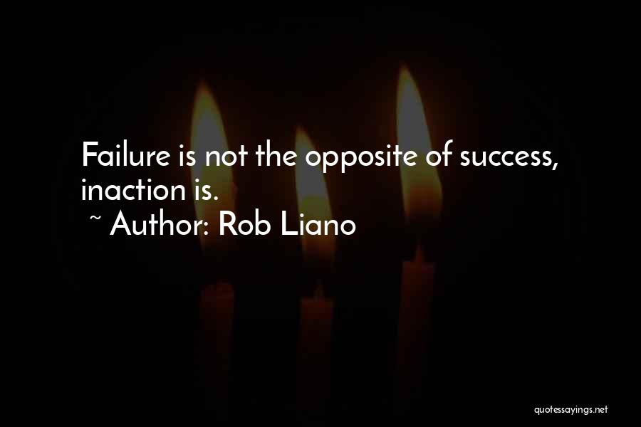 Improvement And Success Quotes By Rob Liano